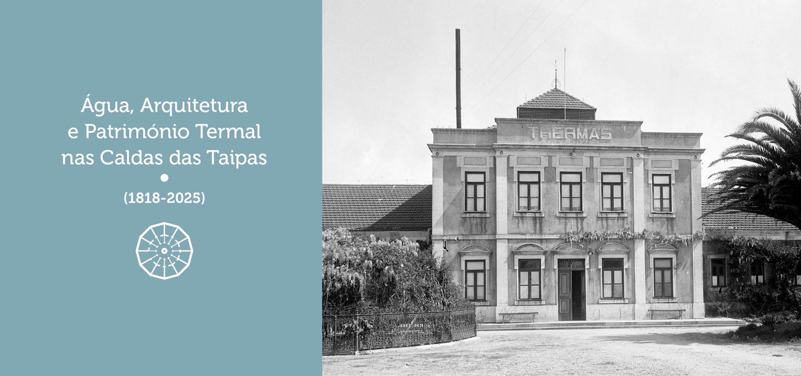 Reflexão sobre a apresentação do livro “Água, Arquitetura e Património Termal nas Caldas das Taipas”